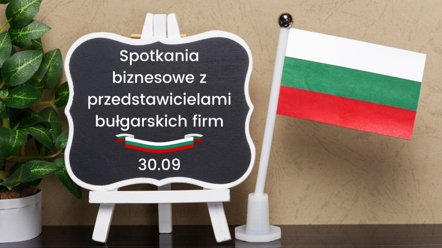 Spotkania biznesowe z przedstawicielami bułgarskich firm 30.09
